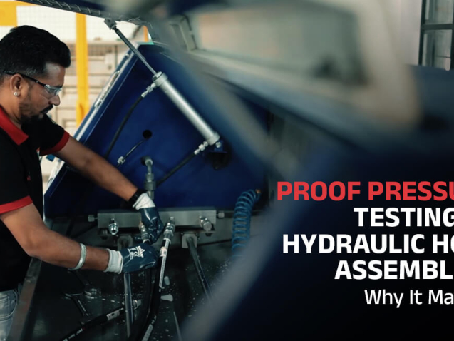Proof Pressure Testing of Hydraulic Hose Assemblies Why It Matters